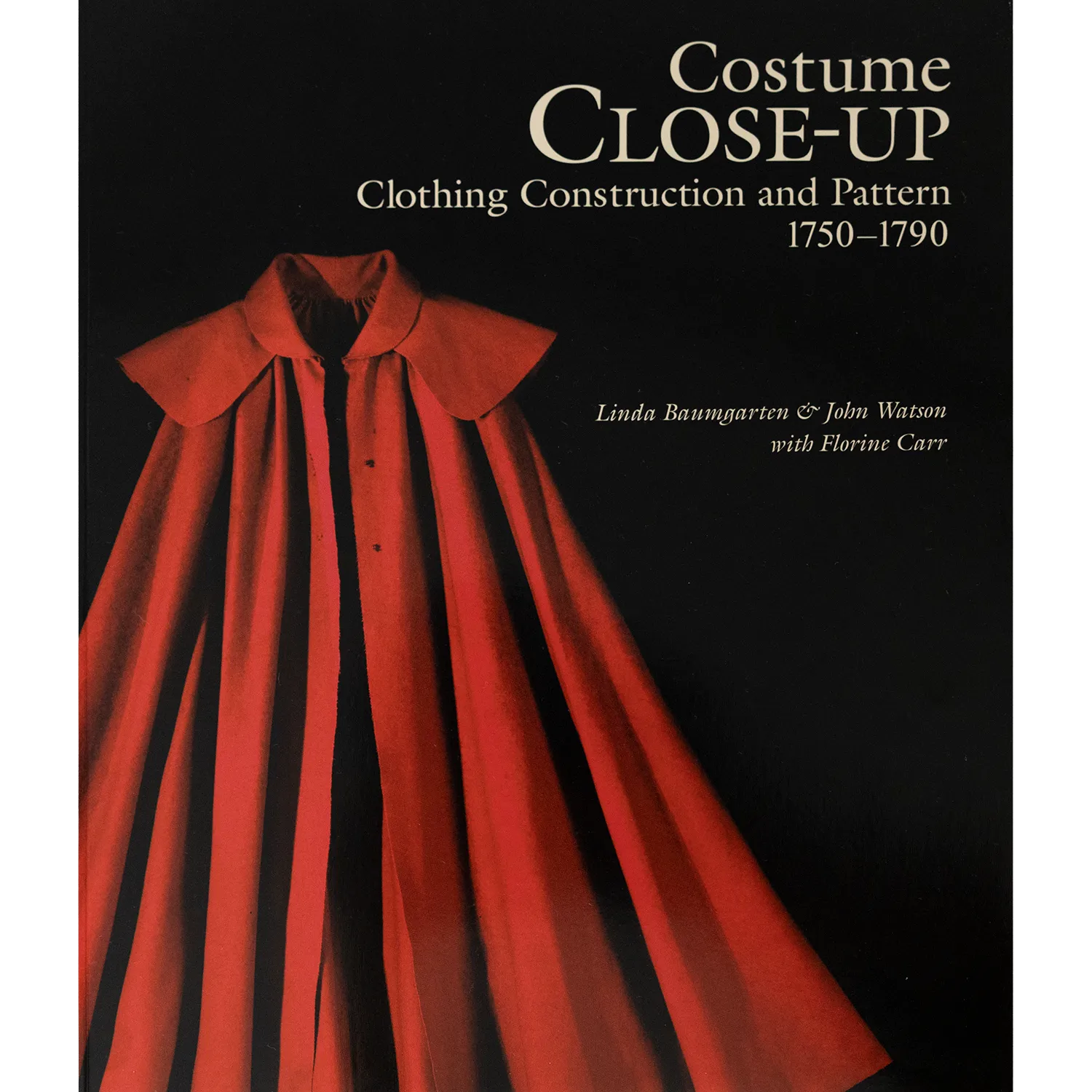 Costume Close-Up: Clothing Construction & Pattern 1750-1790